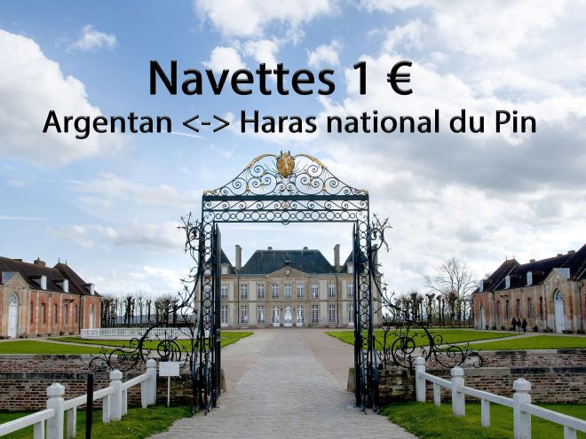 Navettes à 1 € Argentan Haras national du Pin