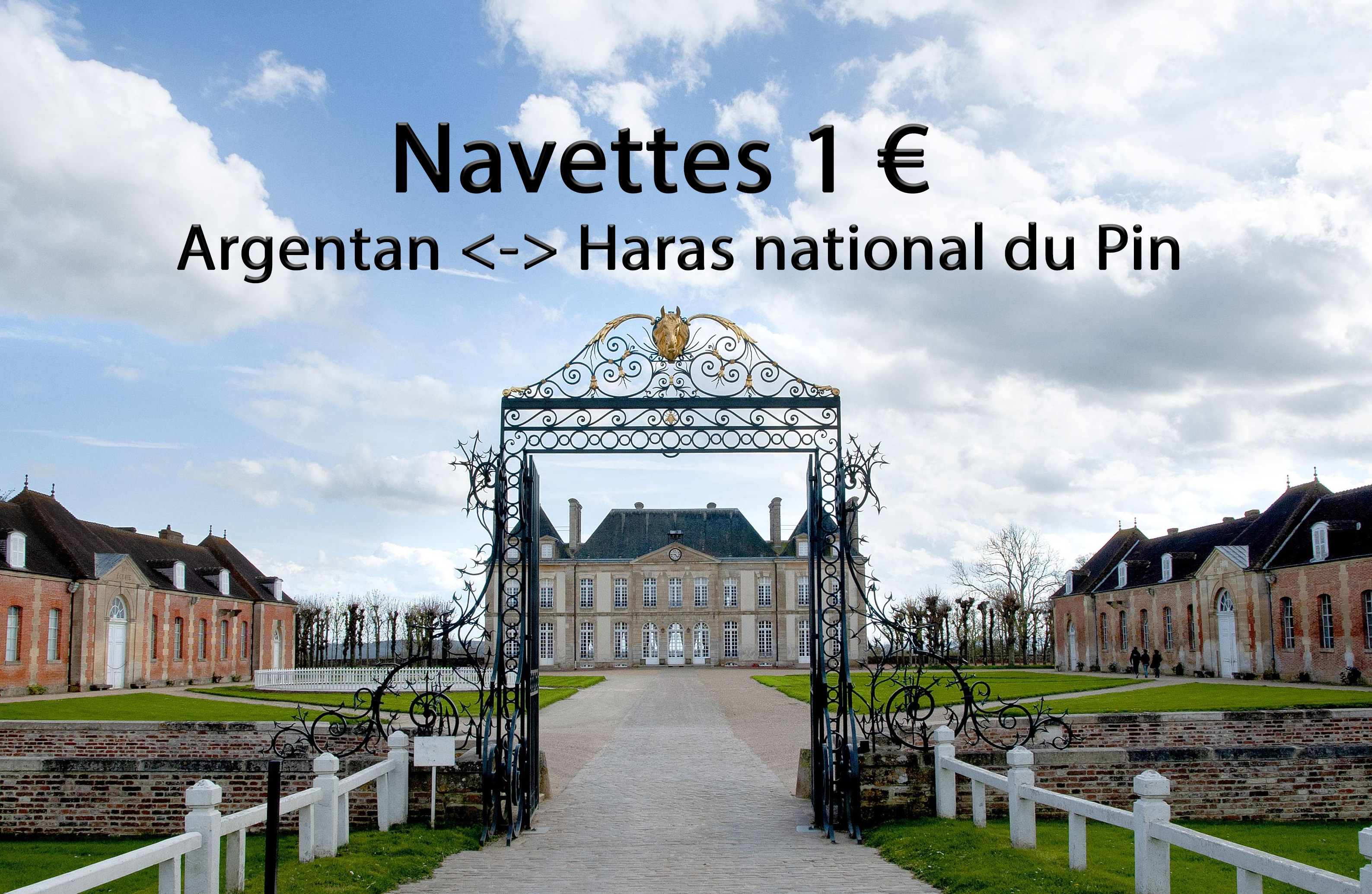 Navettes à 1 € Argentan Haras national du Pin